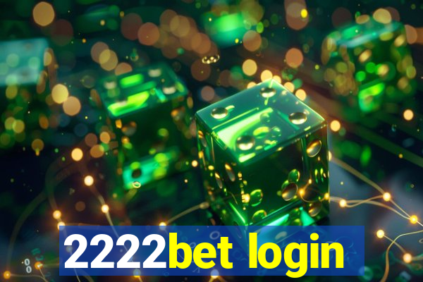 2222bet login